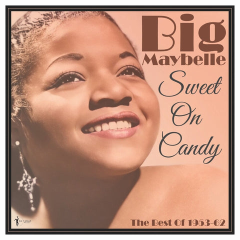 Big Maybelle - Sweet On Candy: Best Of 1953-61 [LP]