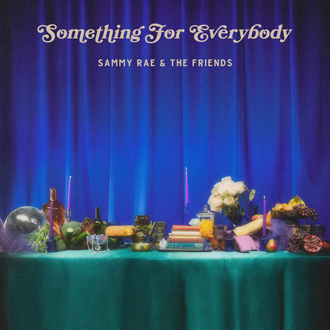 Sammy Rae  & The Friends - Something For Everybody (Blue) [Colored Vinyl] (Gate)
