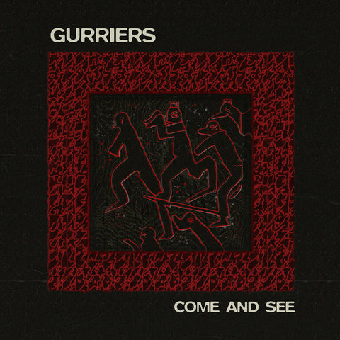 Gurriers - Come & See [LP]