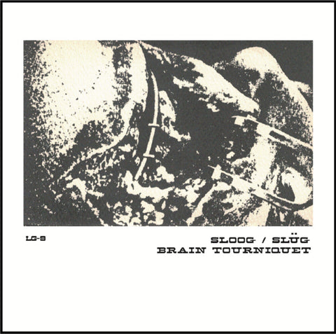 Sloog / Brain Tourniquet - Split [LP]