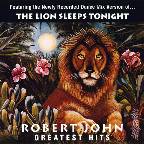 Robert John - Greatest Hits - The Lion Sleeps Tonight [LP]