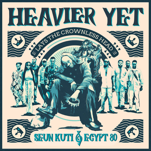 Seun Kuti  / Egypt 80 - Heavier Yet (Lays The Crownless Head) [LP]