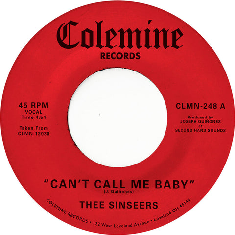 Hee Sinseers - Can't Call Me Baby / Take A Chance [Colored Vinyl]