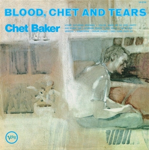 Chet Baker - Blood, Chet And Tears (Verve By Request Series) [LP]