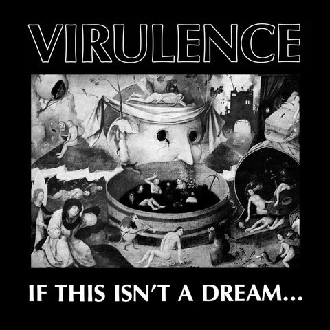Virulence - If This Isn't A Dream... [LP]
