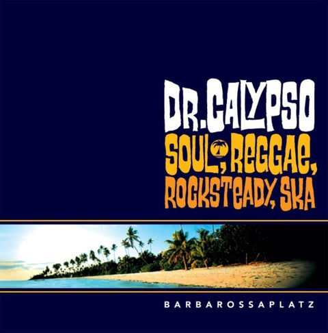 Dr. Calypso - Barbarossaplatz (Spa) [LP]