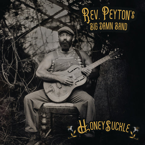 Reverend Peyton's Big Damn Band - Honeysuckle [LP]