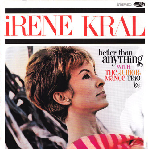 Irene Kral - Better Than Anything (Bonus Tracks) [Limited Edition] [180 Gram]