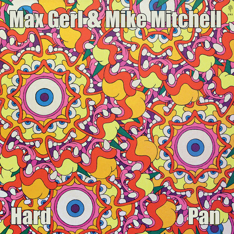 Max Gerl  / Mitchell,Mike - Hard Pan (Gate) [LP]