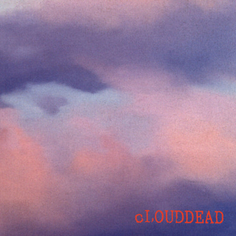 Clouddead - Clouddead (Post) [Reissue]