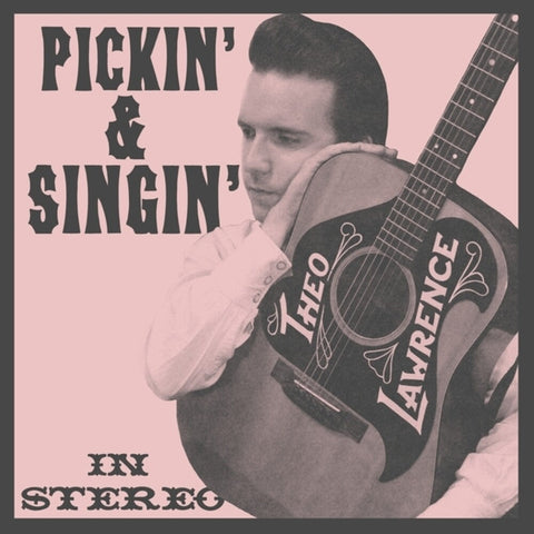 Theo Lawrence - Pickin' & Singin' [LP]