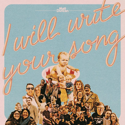 Matt Duncan - I Will Write Your Song Vol. 1 [Colored Vinyl]