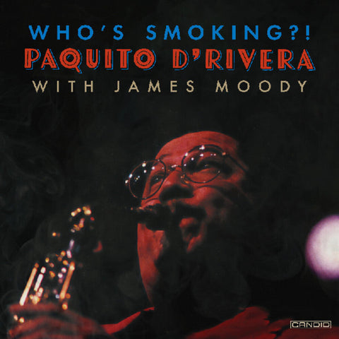D'Rivera, Paquito - Who's Smoking [LP]