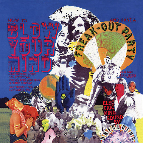 Unfolding - How To Blow Your Mind And Have A Freak-out Party [LP]