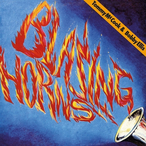Tommy Mccook  / Ellis,Bobby - Blazing Horns [LP]