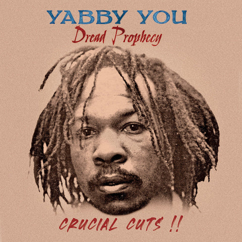 Yabby You - Dread Propecy Crucial Cuts [LP]