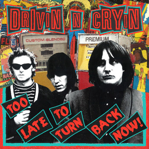 Drivin N Cryin - Too Late To Turn Back Now [Clear Vinyl] (Ylw)