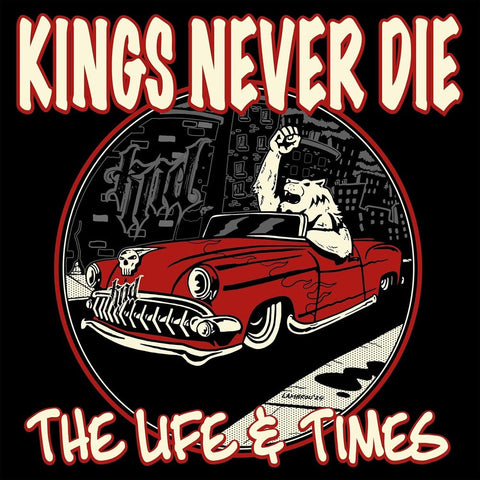 Kings Never Die - Life & Times - Red Colored Vinyl [LP]