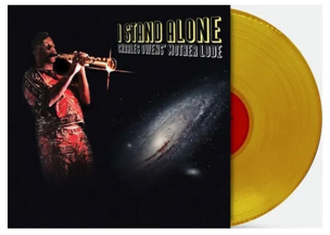 Charles Owens' Mother Lode - I Stand Alone -  [Indie Exclusive Yellow LP]