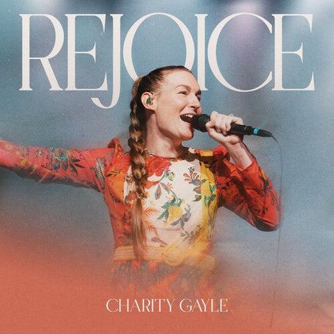 Charity Gayle - Rejoice (Limited Edition Turquoise Colored Vinyl)