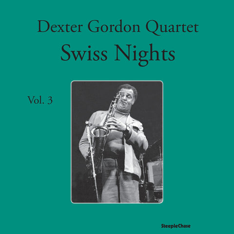 Dexter Gordon - Swiss Nights 3-180 Gram (Spa) [180 Gram]