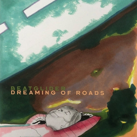 Beatglider - Dreaming Of Roads (Uk) [LP]