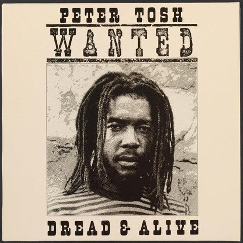 Peter Tosh - Wanted Dread And Alive (Vinyl LP)