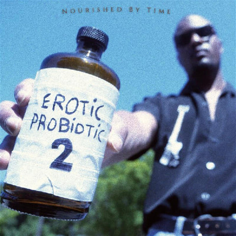 Nourished by Time - Erotic Probiotic 2 [LP]