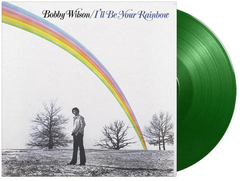 Bobby Wilson - I'll Be Your Rainbow [Colored Vinyl] (Grn) [Limited Edition] [180 Gram]