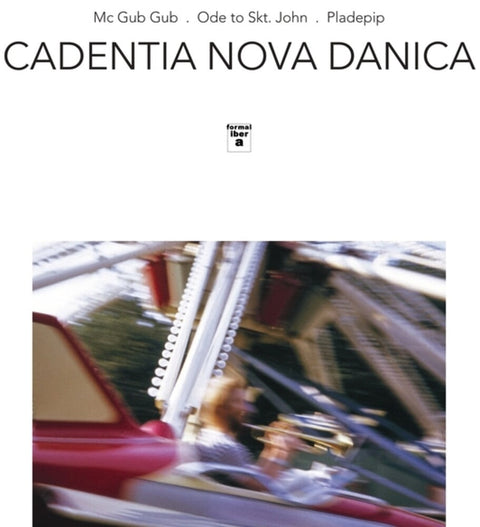 Cadentia Nova Danica - Mc Gub Gub / Ode To Skt John / Pladepip [LP]