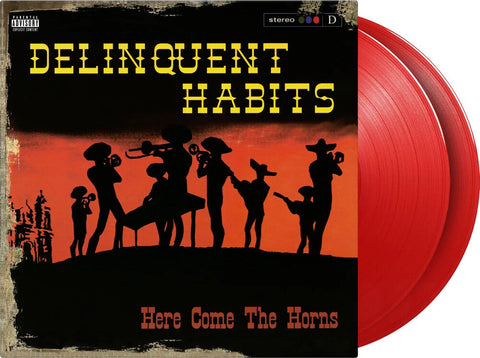 Delinquent Habits - Here Comes The Horns [Colored Vinyl] [Limited Edition] [180 Gram] (Red)
