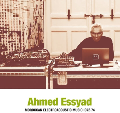 Ahmed Essyad - Moroccan Electroacoustic Music 1972-74 [LP]