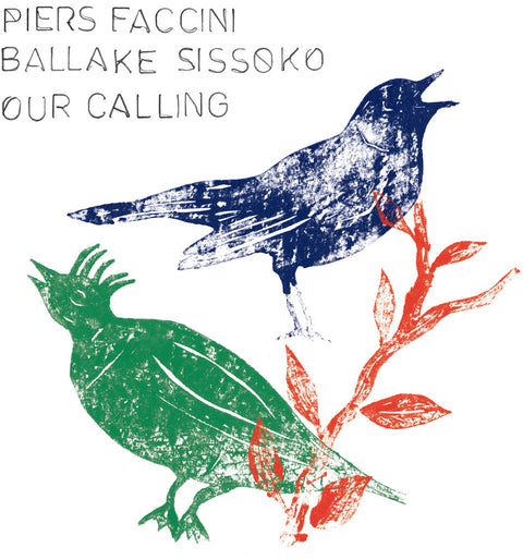 Piers Faccini  / Sissoko,Ballake - Our Calling [LP]