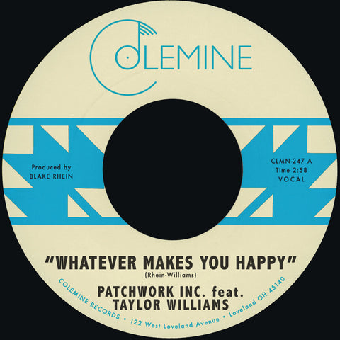 Patchwork Inc. / Taylor Williams  / Waddell,Wyatt - Whatever Makes You Happy B/W Last Forever [7" Vinyl]