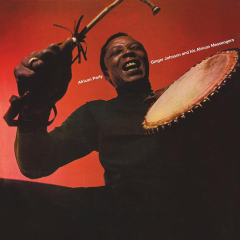 Ginger Johnson  & His African Messengers - African Party [Deluxe]