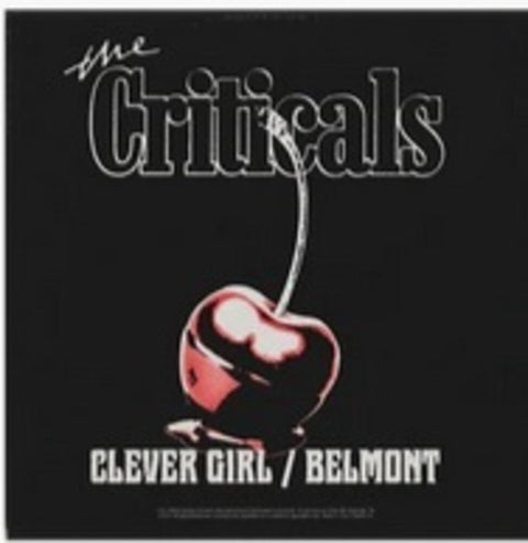 The Criticals - Clever Girl / Belmont [7inch Red Vinyl]