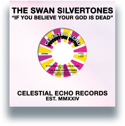 Swan Silvertones - If You Believe Your God Is Dead (Try Mine) [7" Vinyl]