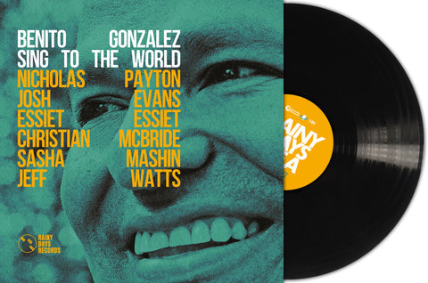 Benito Gonzalez - Sing To The World [LP]