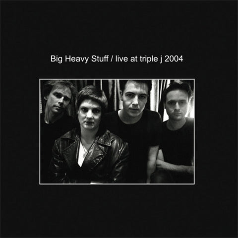 Big Heavy Stuff - Live At Triple J 2004 (Aus) [LP]