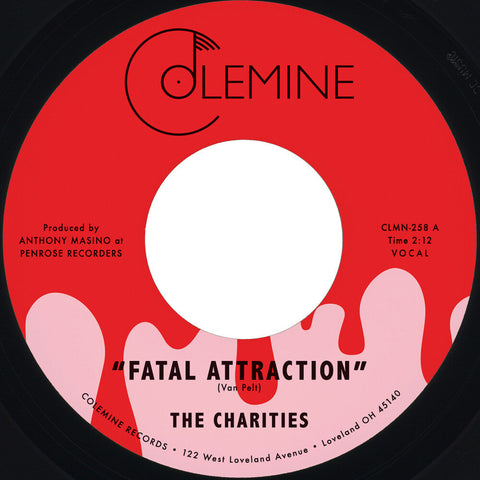 Charities - Fatal Attraction / It's Not Our Time [7" Vinyl]