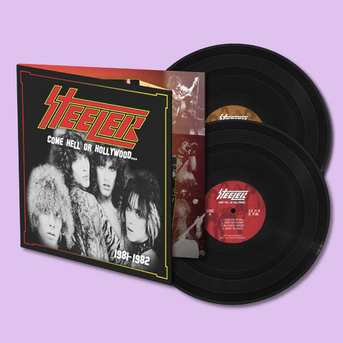 Steeler - Come Hell or Hollywood 1981-1982 [LP]