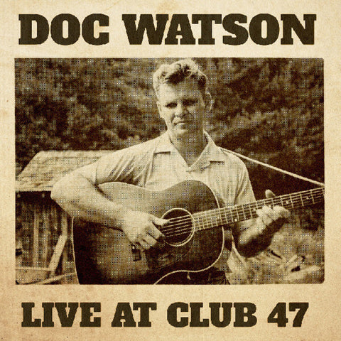 Doc Watson - Live At Club 47 [LP]