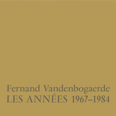 Fernand Vandenbogaerde - Les Annees 1967-1984 [LP]
