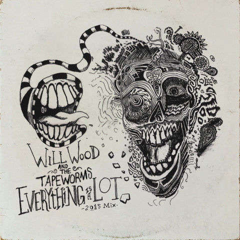 Will Wood  & The Tape Worms - Everything Is A Lot (2015 Mix) [LP]