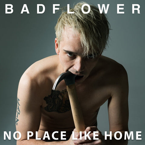 Badflower - No Place Like Home [LP]