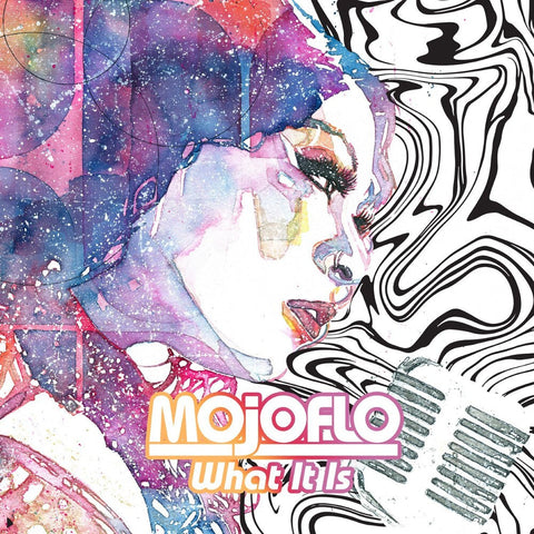 Mojoflo - What It Is [Colored Vinyl]