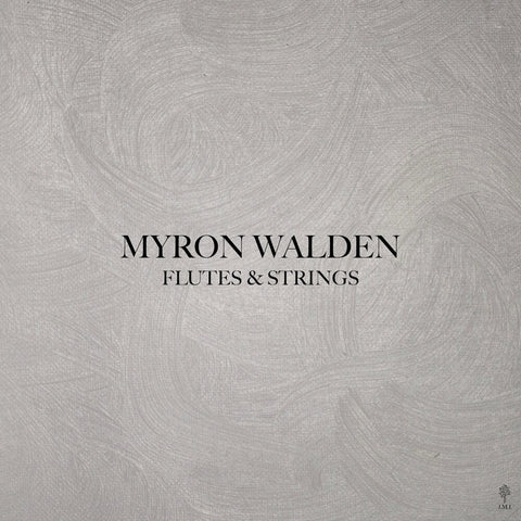 Walden, Myron - Flutes & Strings [LP]