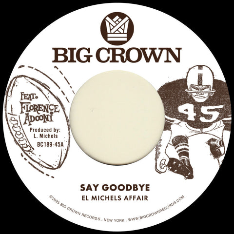 El Michels Affair - Say Goodbye B/W Magica [7" Vinyl]