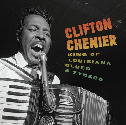 Clifton Chenier - King Of Louisiana Blues & Zydeco [Box]