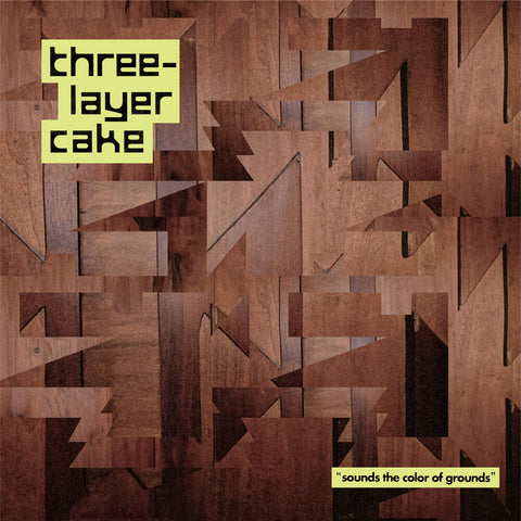 Three-Layer Cake - Sounds The Color Of Grounds [LP]